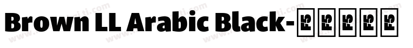 Brown LL Arabic Black字体转换